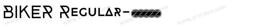 BIKER Regular字体转换